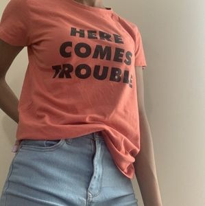 Here Comes Trouble tee